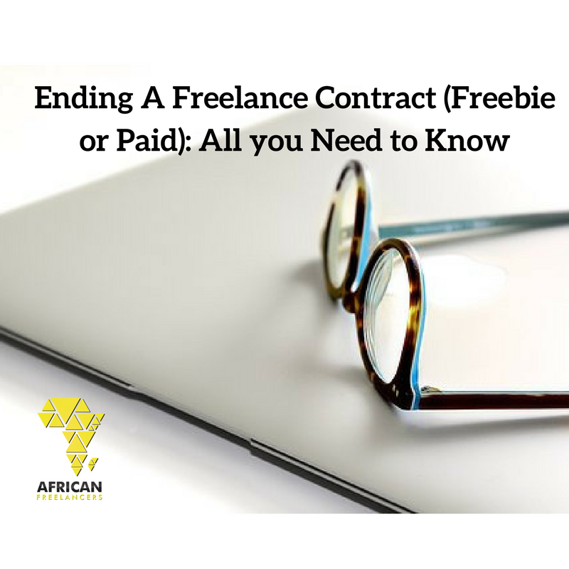 Ending A Freelance Contract (Freebie or Paid): All you Need to Know