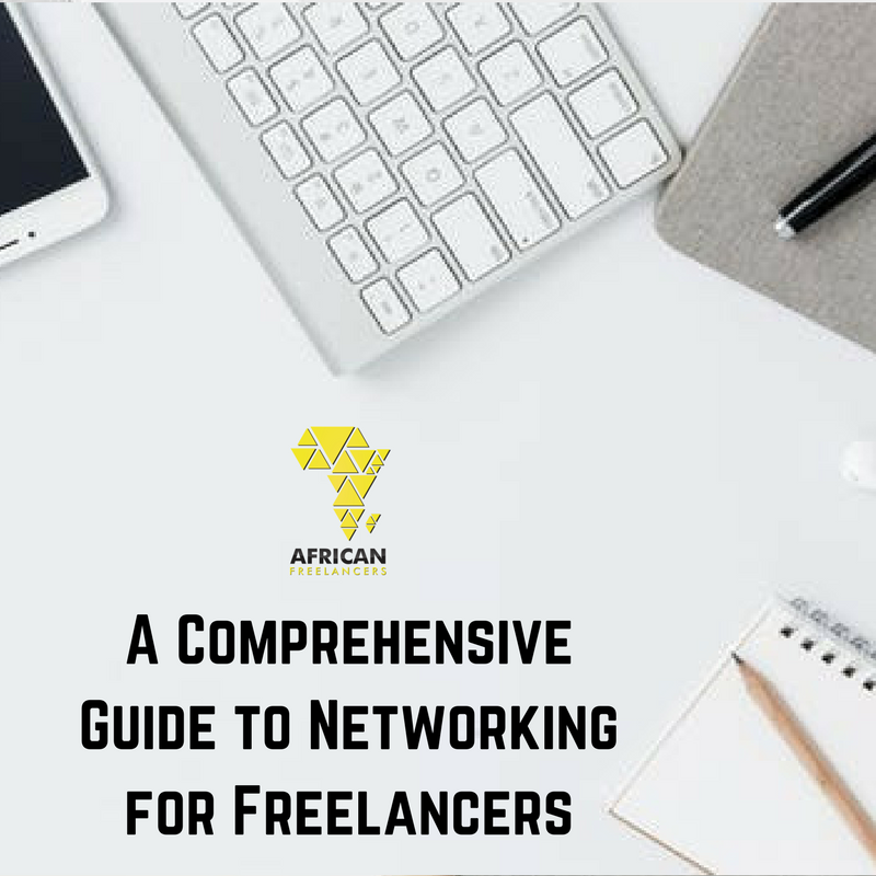 A Comprehensive Guide to Networking for Freelancers