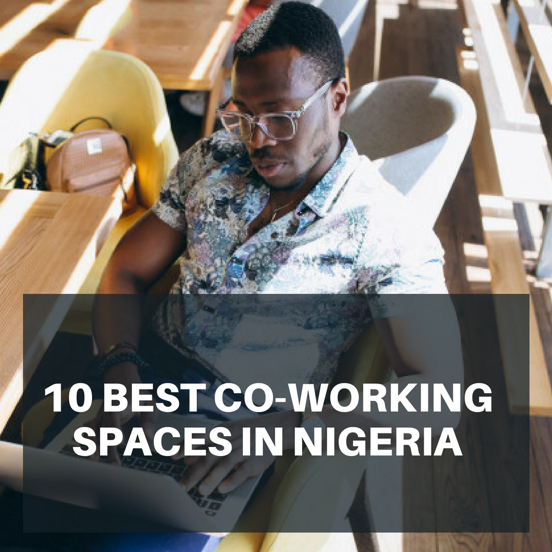 10 BEST CO-WORKING SPACES IN NIGERIA