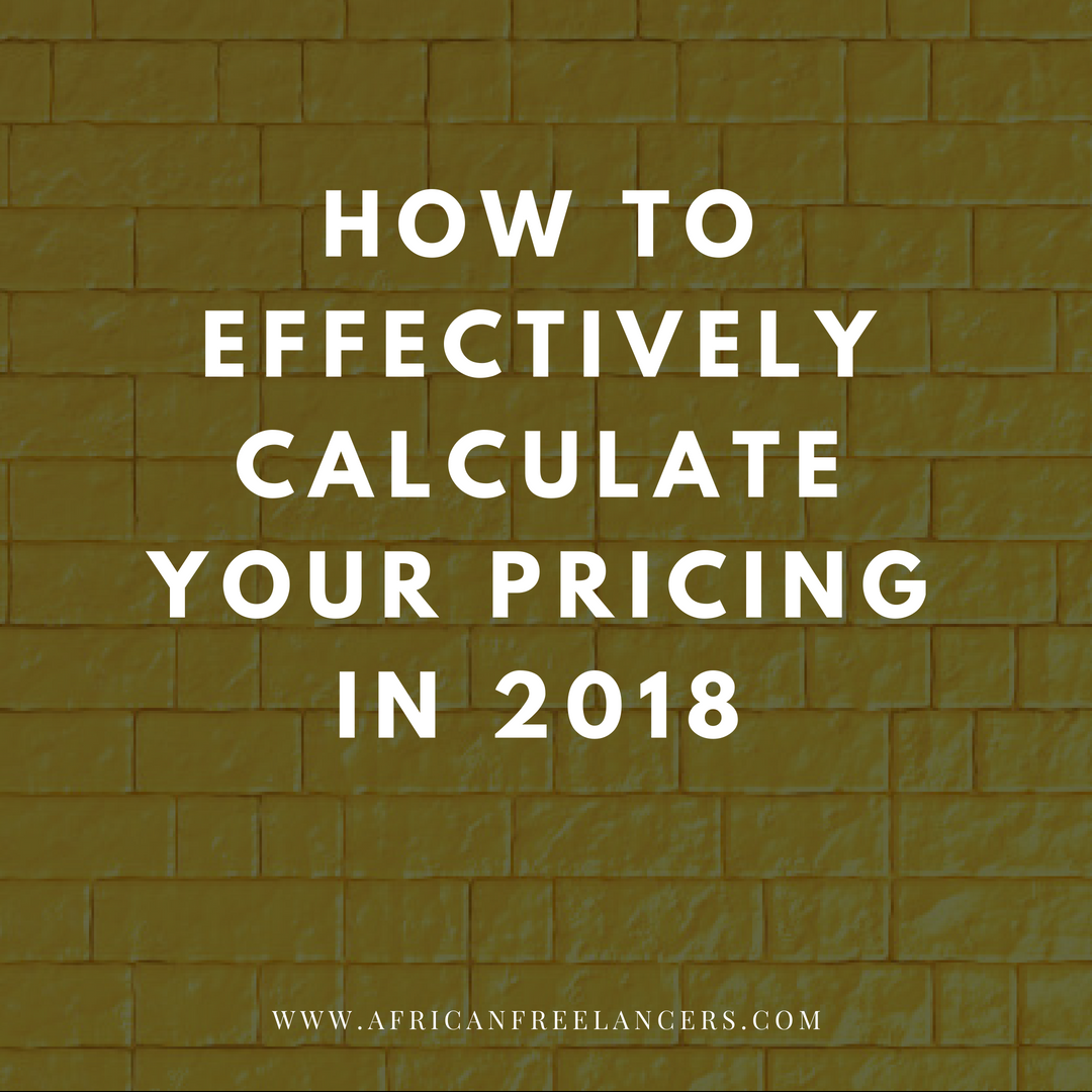 HOW TO EFFECTIVELY CALCULATE YOUR PRICING IN 2018